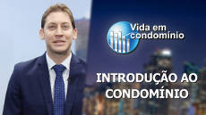 Vida em Condomínio 001 - Introdução ao Condomínio